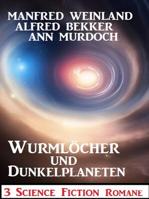 cover image of Wurmlöcher und Dunkelplaneten